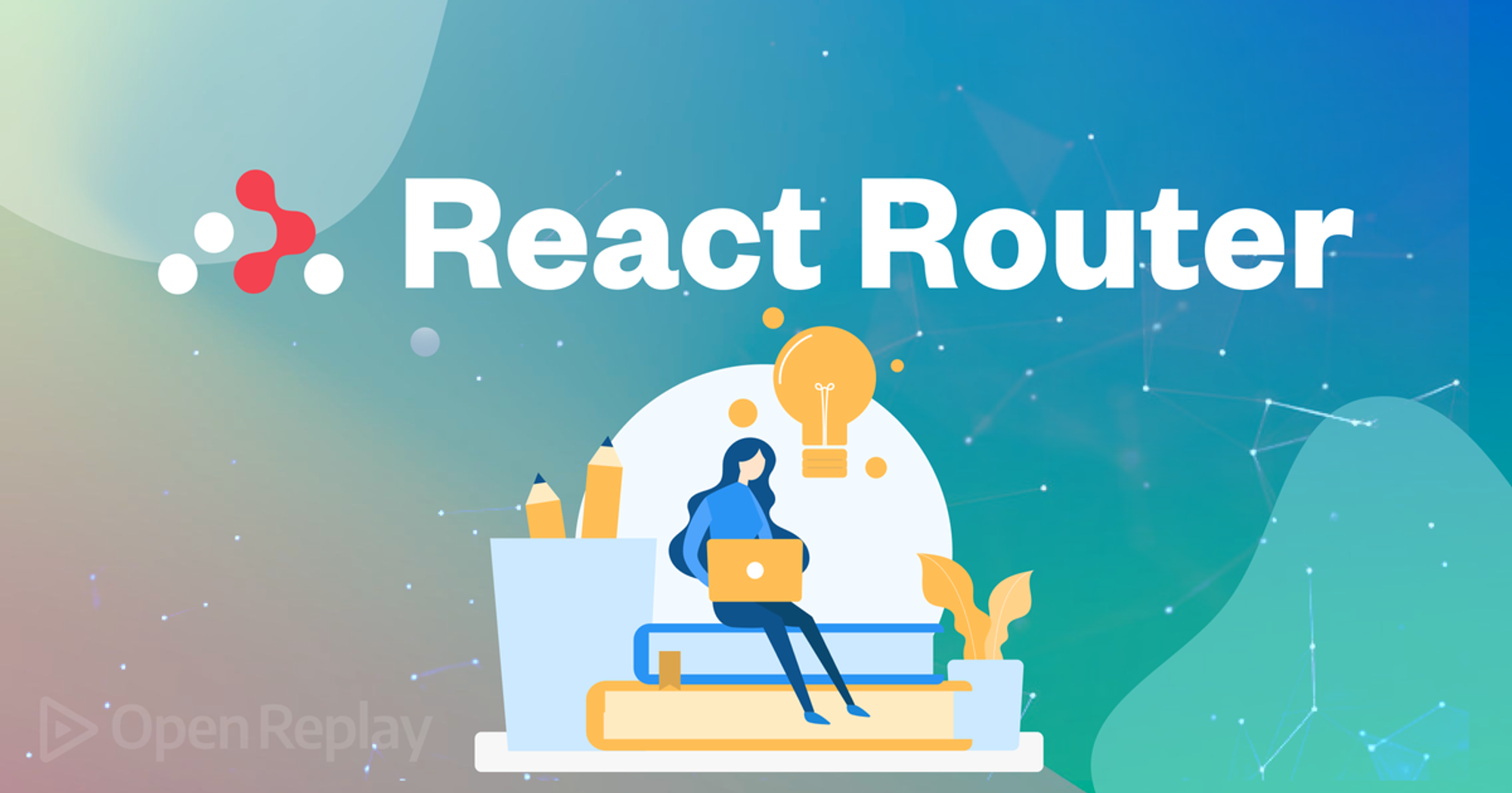 React Router for Beginners - A Complete 2023 Guide