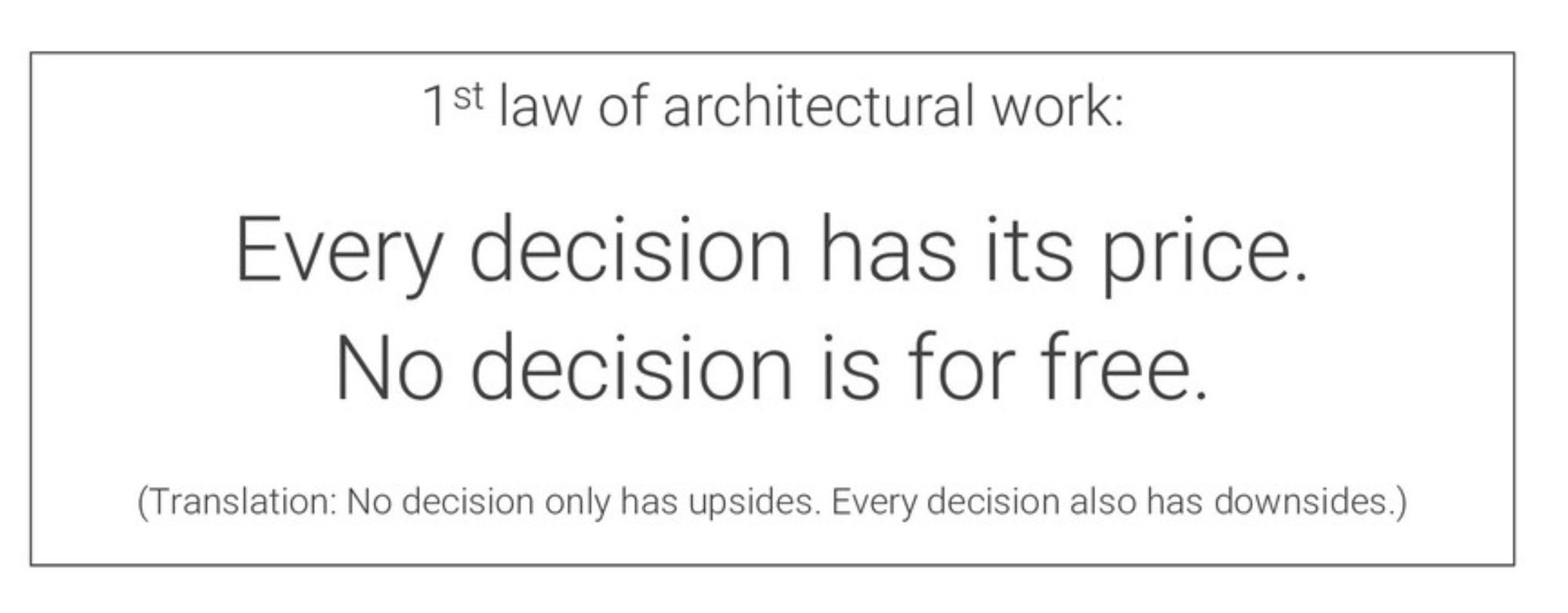 The 2 rules of software architecture