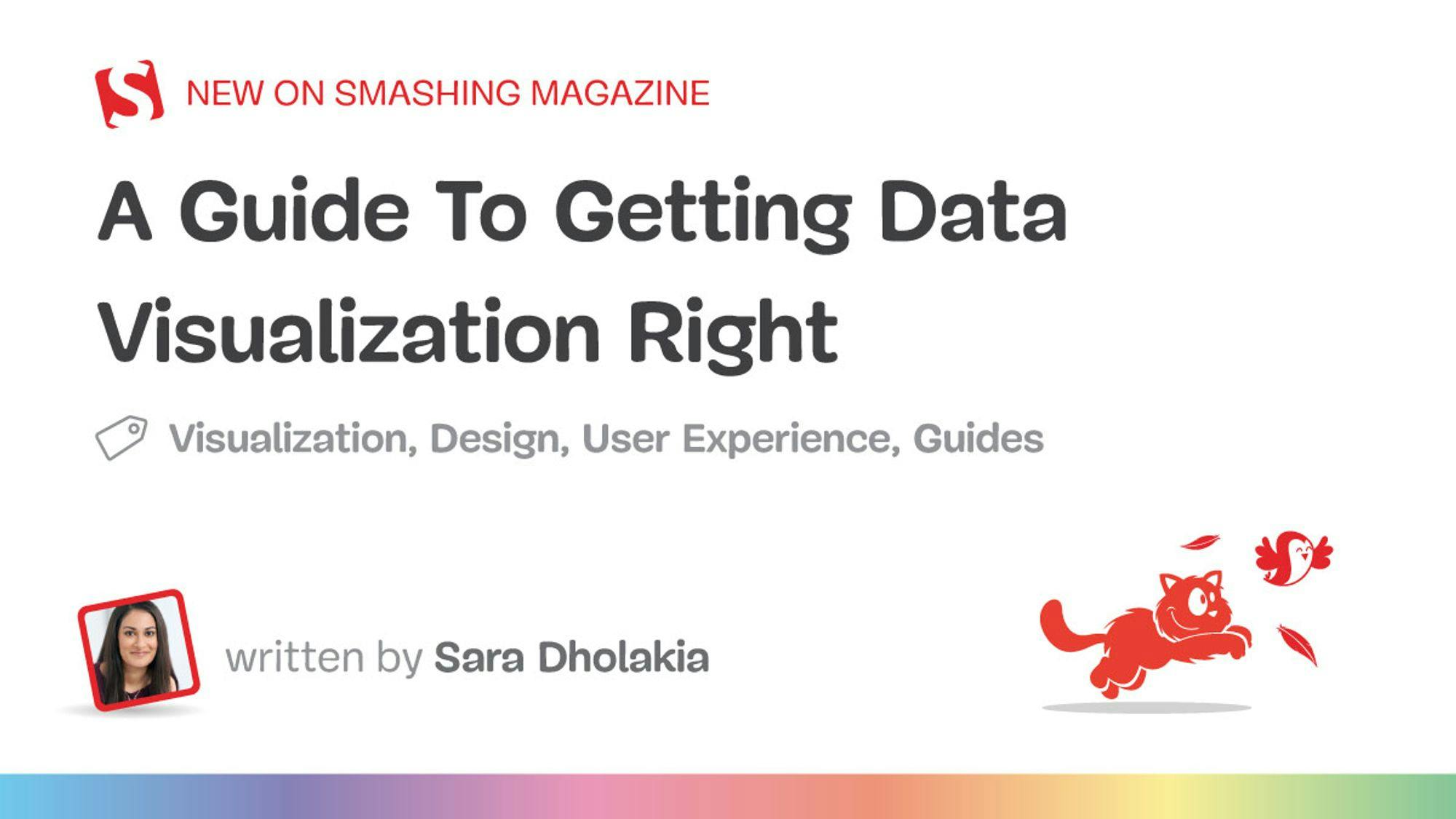 A Guide To Getting Data Visualization Right - Smashing Magazine