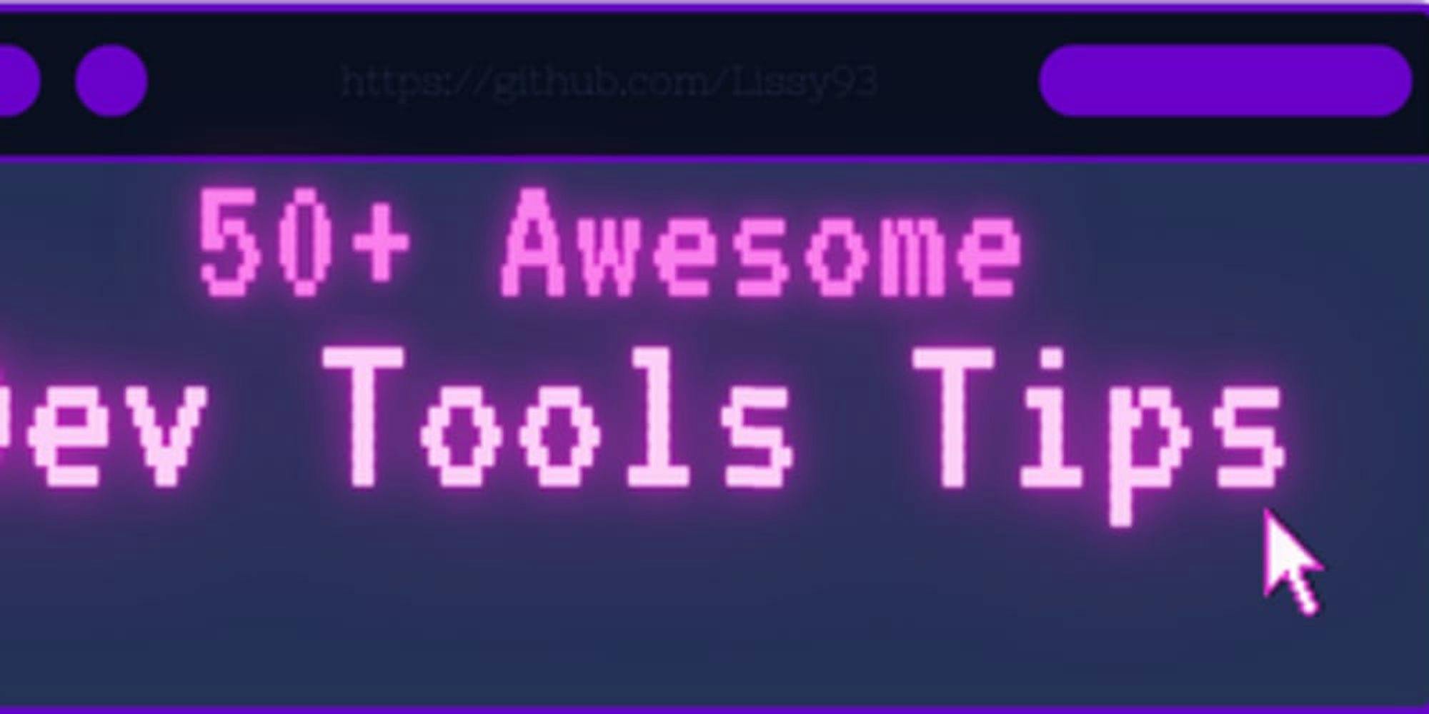 Awesome Dev Tool Tips 🔥